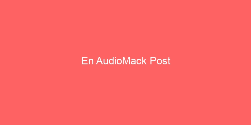 En AudioMack Post